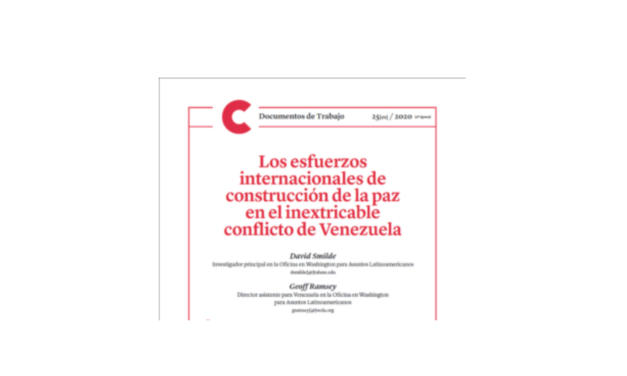 Documento de Trabajo: Los esfuerzos internacionales de construcción de la paz en el inextricable conflicto de Venezuela