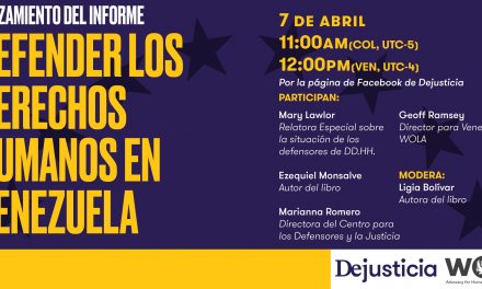 Evento Virtual | Lanzamiento del informe: Defender los derechos humanos en Venezuela