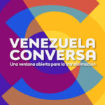 Venezuela Conversa: Diálogo social
